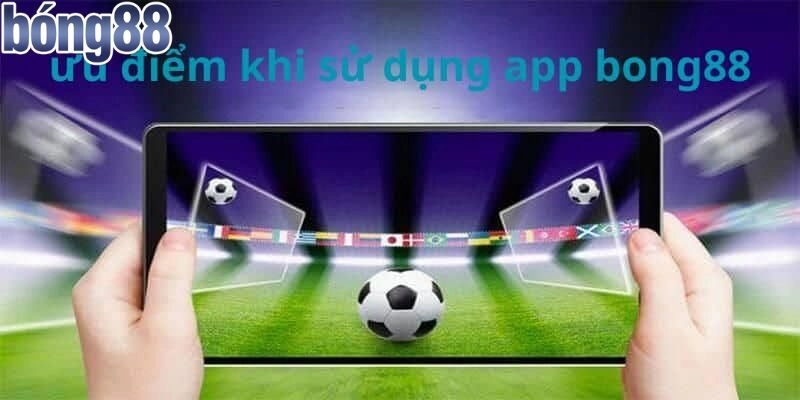 Ưu điểm của việc tải app