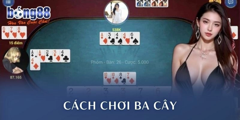 Cách chơi ba cây